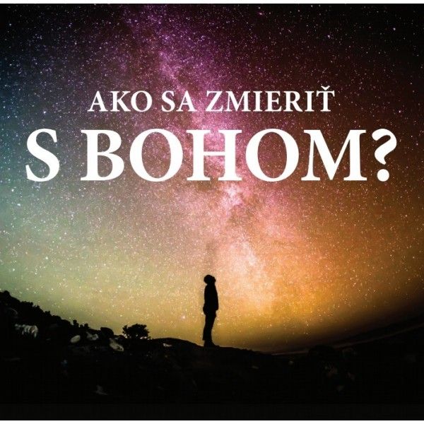 Ako sa zmieriť s Bohom? Didasko