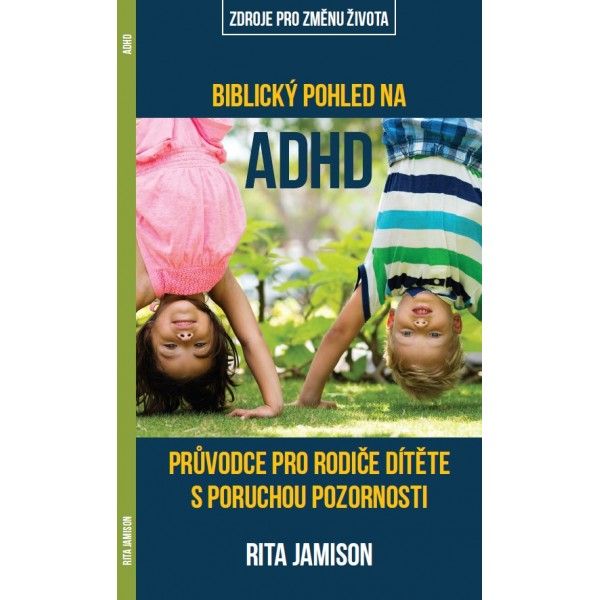 Biblický pohled na ADHD Didasko