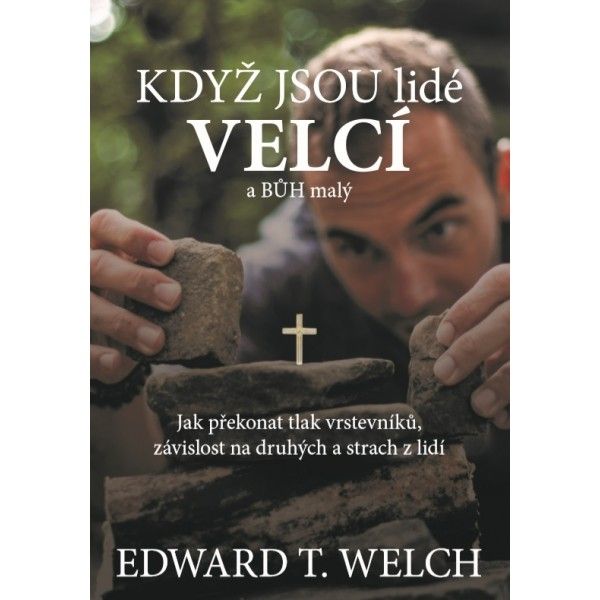 Když jsou lidé velcí a Bůh malý Didasko