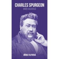 Charles Spurgeon: Kníže kazatelů Didasko
