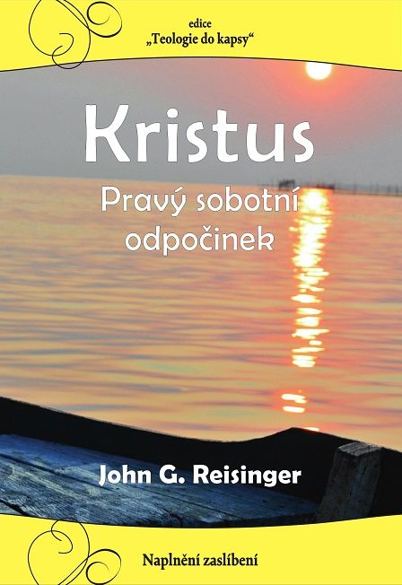 Kristus – pravý sobotní odpočinek Poutníkova četba