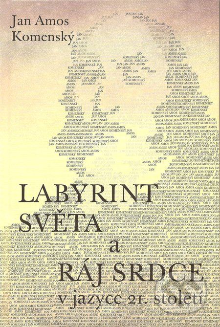 Labyrint světa a ráj srdce – v jazyce 21.století Poutníkova četba