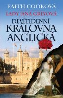 Lady Jana Greyová – Devítidenní královna anglická