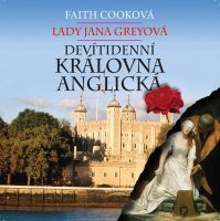 Lady Jane Greyová, devítidenní královna anglická (CD)