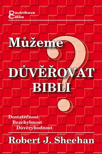 Můžeme důvěřovat Bibli? Poutníkova četba