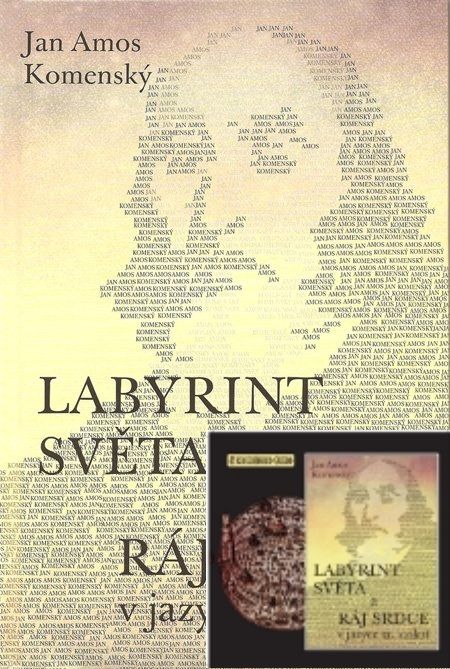 Set: Labyrint světa a ráj srdce - v jazyce 21.stol. + CD Poutníkova četba