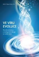 Ve víru evoluce - Neodarwinizmus a inteligentní design ve světle faktů